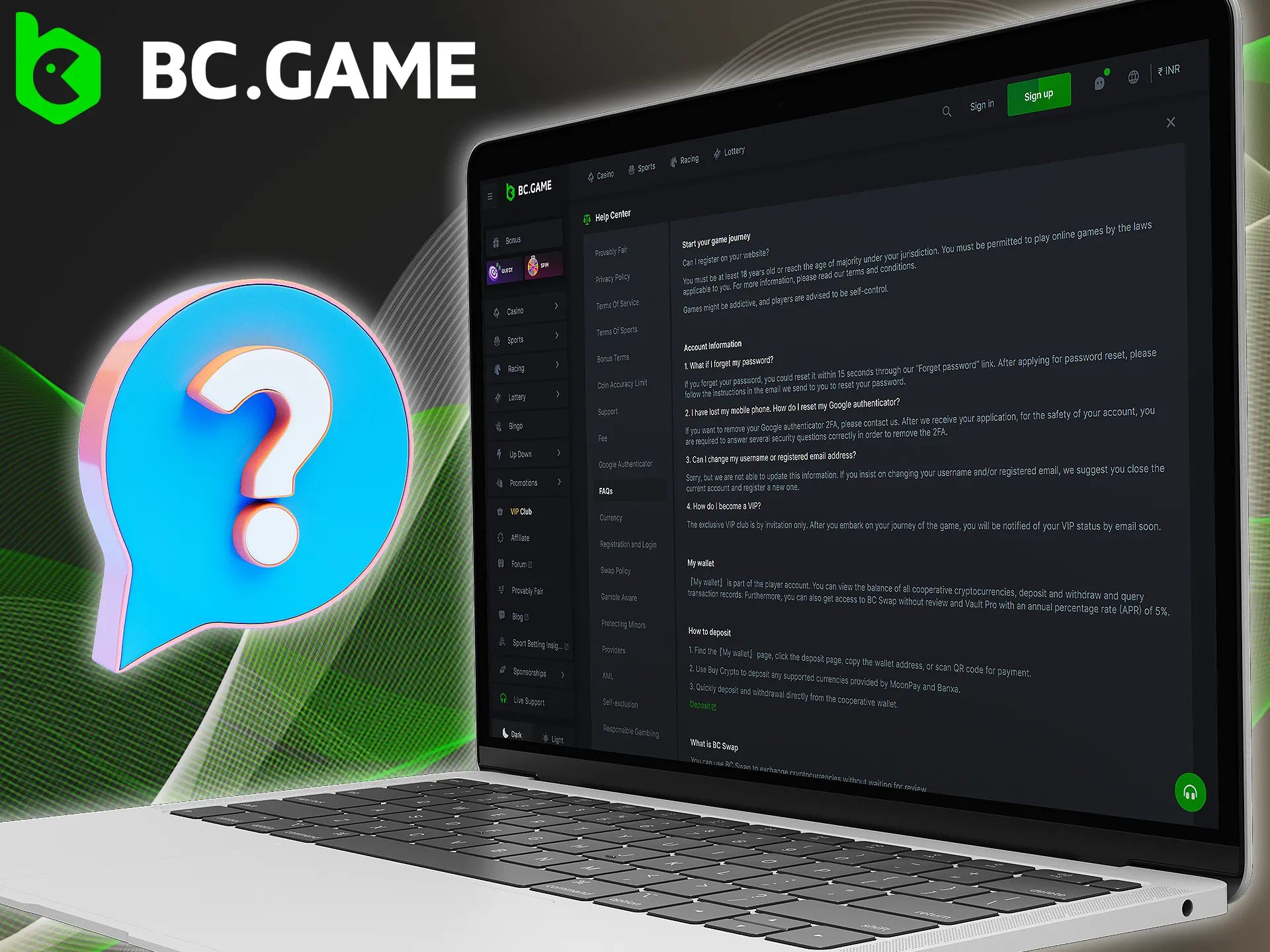 BC Game's FAQ section will help you understand the specifics of using the platform.